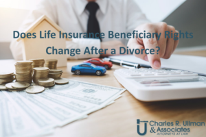 Calculating assets after divorce—life insurance beneficiary changes, retirement accounts, house and cars shown with cash and a calculator.