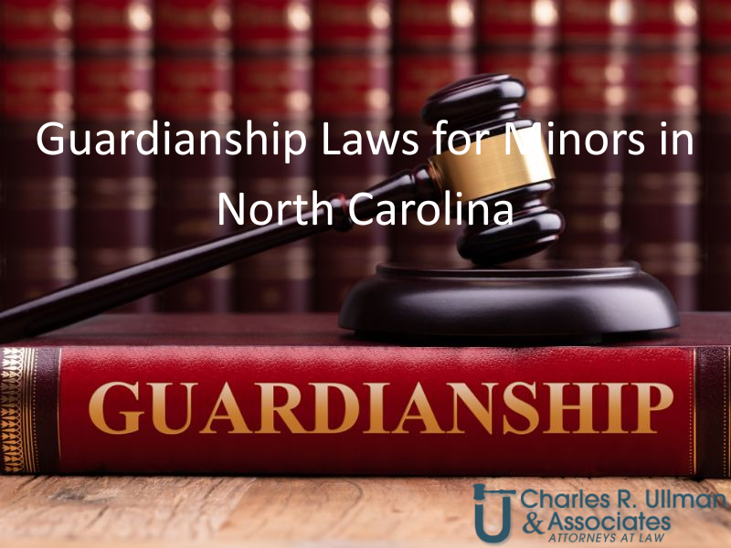 Guardianship laws for minors in North Carolina—gavel and law book symbolizing court-appointed child guardianship.